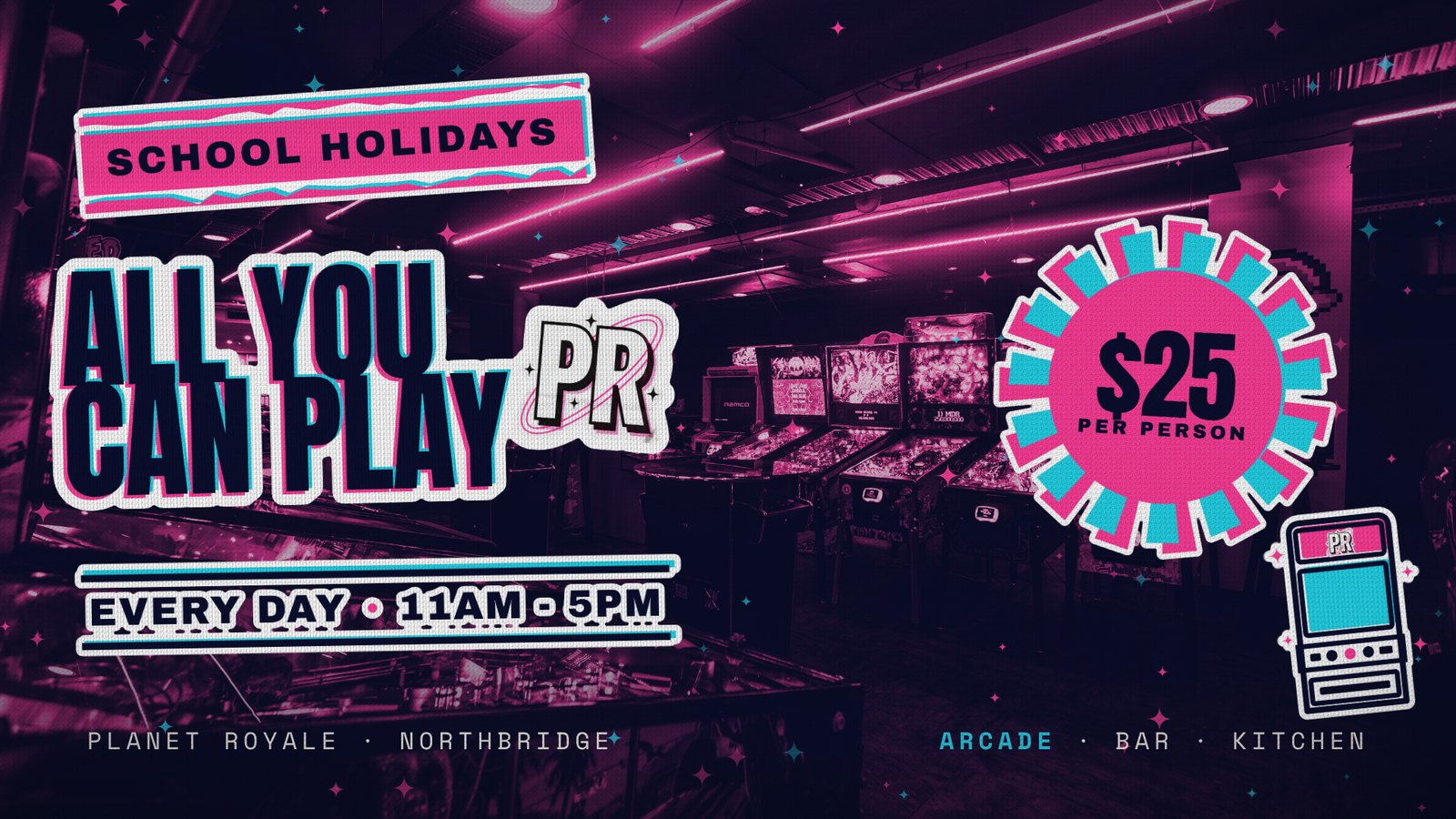 School Holidays All You Can Play, $25 per person, every day 11am to 5pm at Planet Royale